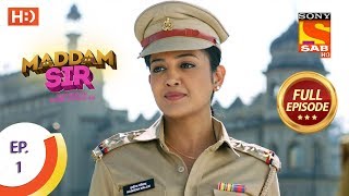 Maddam Sir  Ep 1  Full Episode  24th February 2020 [upl. by Opal]