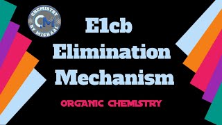 E1cb Elimination Reaction  Mechanism Explanation Examples  Bs Chemistry  Organic chemistry [upl. by Narual]