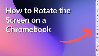 How to Rotate the Screen on a Chromebook [upl. by Leeke]