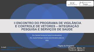 II Encontro do Prog de Vigilância e Controle de Vetores  Dia 040723 [upl. by Oni]