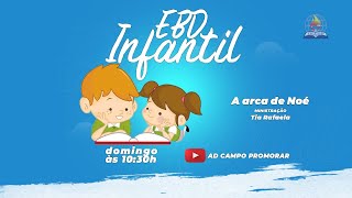 EBD Infantil  Tema A arca de Noé  Ministração Tia Rafa  30082020 [upl. by Romilda585]