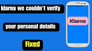 Why cant i verify my information on Klarna  klarna we couldnt verify your personal details [upl. by Nagiem]