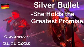 Silver Bullet  She Holds the Greatest Promise live in Osnabrück 210123 Germany [upl. by Yttap736]