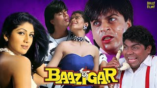 Baazigar Full Movie  Shah Rukh Khan Kajol Shilpa Shetty Johnny Lever  Hindi Movies 2024 [upl. by Adalbert]