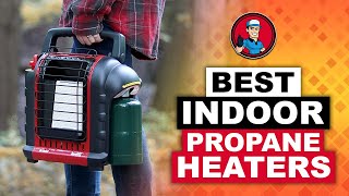 Best Indoor Propane Heaters 🔥 Your Guide to the Best Options  HVAC Training 101 [upl. by Buzzell466]