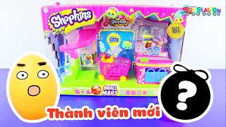 Xuất hiện thành viên mới giới thiệu bộ đồ chơi Shopkins siêu thị nhỏ  ToyStation 25 [upl. by Zenda779]