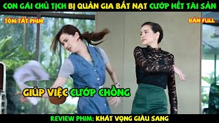 Review Phim Thái Lan Cô gái bị quản gia bắt nạt ai ngờ lại là con gái chủ tịch  YUGI REVIEW [upl. by Acinoj]