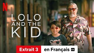 Lolo and the Kid Extrait 3 soustitré  BandeAnnonce en Français  Netflix [upl. by Ephraim495]