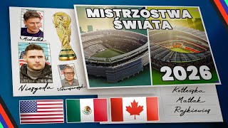 MUNDIAL 2026 – KONTROWERSJE STADIONY KULISY WYBORU STANY DOMINUJĄ TURNIEJ ŁĄCZENIA USA KANADA [upl. by Anelrac]