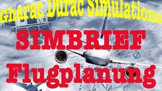 Simbrief Flugplanung Tutorial Deutsch [upl. by Brasca330]