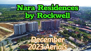 Nara Residences by Rockwell  December 2023 Aerials  Negros Construction Projects Update [upl. by Kcirdde]