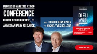 Conférence quotDieu la science les preuvesquot Harry Roselmack MichelYves Bolloré Olivier Bonnassies [upl. by Cowley]