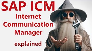 SAP ICM explained Internet Communication Manager [upl. by Giah772]