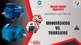 Taller Online Motores Monofásicos vs Trifásicos [upl. by Venn]