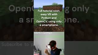 Minecraft in Virtual Reality Using Python and OpenCV minecraft motiondetection opencv python [upl. by Sset887]