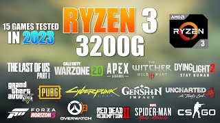 AMD Ryzen 3 3200G Vega 8  Gaming Test in 2023 [upl. by Kelwen410]