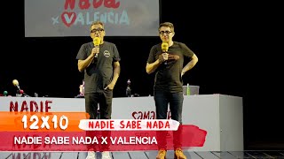 NADIE SABE NADA 12x10  Nadie Sabe Nada x Valencia [upl. by Nallaf]