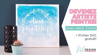 Peindre un canevas avec du vinyle adhésif et votre Cricut [upl. by Aneri47]