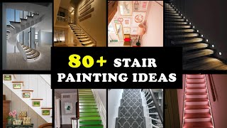 85 Ideas Of DIY Staircase Paints  How To Paint Your Stairs  Trends Of Stair Painting 2022 [upl. by Acinorav905]