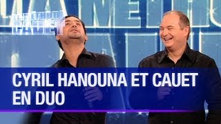 Cyril Hanouna et Cauet en duo  La Méthode Cauet [upl. by Anecusa]