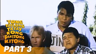 ‘Tong Tatlong Tatay Kong Pakitongkitong’ FULL MOVIE Part 3  Babalu Redford White [upl. by Aisa77]