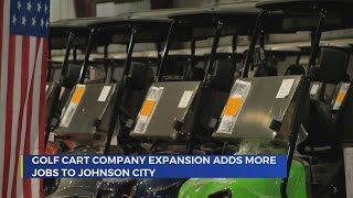 Golf cart maker to add 200 jobs in Johnson City [upl. by Warner494]