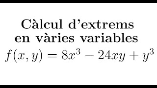 Càlcul en diverses variables Extrems relatius 1 [upl. by Harrat]