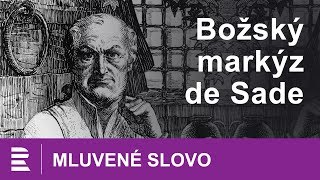 Božský markýz de Sade  MLUVENÉ SLOVO CZ [upl. by Rillis]