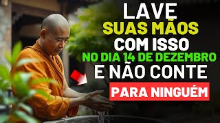 LAVE SUAS MÃOS com ISSO dia 4 de DEZEMBRO e Ganhe Muito Dinheiro [upl. by Warden]