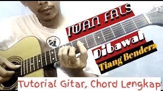 Tutorial Gitar  Di Bawah Tiang Bendera  IWAN FALS [upl. by Nancey394]