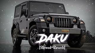 Daku song😈 slowedreverb  Inderpal Moga Chani Nattan  Lofi Mix  Remix  daku lofi dakusong [upl. by Isak]