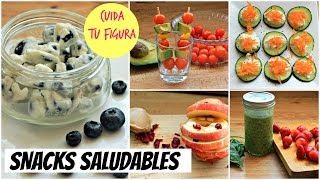 SNACKS SALUDABLES para cuidar tu figura [upl. by Mulloy]