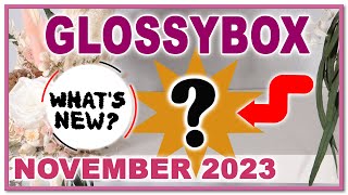 GLOSSYBOX NOVEMBER 2023 SNEAK PEEK  Hit or miss [upl. by Nahama]