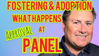 Adoption UK amp UK Fostering What happens at panel [upl. by Oulman851]