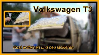 VW T3  Rost entfernen und Neu lackieren [upl. by Sherlock]