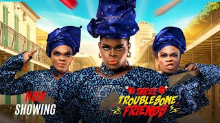 THREE TROUBLESOME FRIENDS  Latest Yoruba Movie 2024 Drama Orilabi Enu orofoTobi twerk sanku ojo [upl. by Ulland]