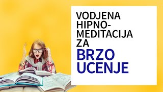 Vodjena HipnoMeditacija Za Brzo Ucenje [upl. by Aerdnahs155]