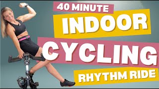 40 MINUTE CALORIE BURNING INDOOR CYCLING CLASS  RHYTHM RIDE  STRENGTH TRAINING [upl. by Elam]