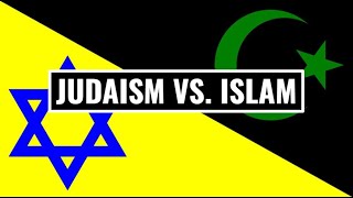 Judaism vs Islam [upl. by Eldon1]