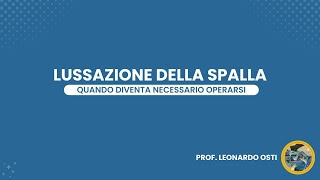 Lussazione alla spalla  Quando è necessario l’intervento [upl. by Maddalena999]