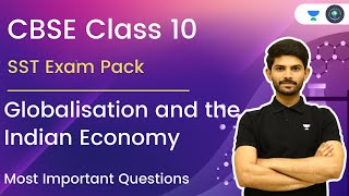 Class 10th  Exam Pack Globalisation and the Indian Economy  Most Important Questions  Digraj Sir [upl. by Bertsche]