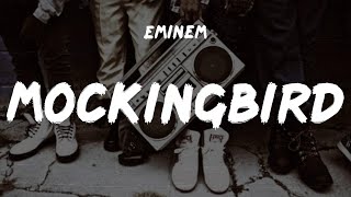 Eminem quotMockingbirdquot lyrics [upl. by Sialac]