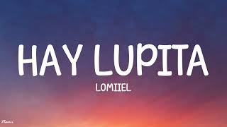 LOMIIEL  HAY LUPITA LetraLyrics [upl. by Acalia]