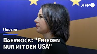 Baerbock quotFrieden in der Ukraine nur mit den USAquot  AFP [upl. by Corly]