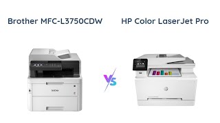 Brother MFCL3750CDW vs HP Color LaserJet Pro M283fdw [upl. by Aikar]