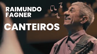 RAIMUNDO FAGNER  CANTEIROS [upl. by Acinomad]