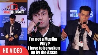 Respect Every Religion  Sonu Nigam Forced Religiousness Comment  Salman Khan Respect Azaan [upl. by Ramled]