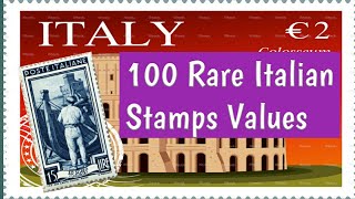 Italy Stamps Value  Part 3  100 Most Valuable Rare Italian Postage Stamps Information [upl. by Barbour]