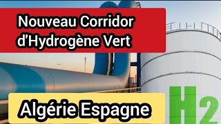 2ème Corridor dHydrogène Vert AlgérieEspagne pour lEurope [upl. by Mcgruter]