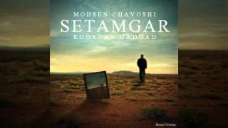 Mohsen Chavoshi  Setamgar House Version [upl. by Akieluz703]